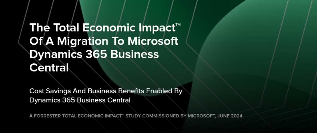 Forrester Total Economic Impact of a Migration to Dynamics 365 Business Central